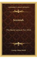 Jeremiah: The Baird Lecture for 1922