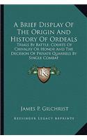 A Brief Display Of The Origin And History Of Ordeals