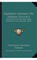 Eminent Indians on Indian Politics: With Sketches of Their Lives, Portraits and Speeches (1892)