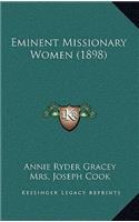 Eminent Missionary Women (1898)