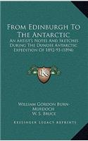 From Edinburgh to the Antarctic