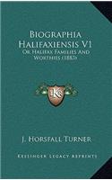 Biographia Halifaxiensis V1: Or Halifax Families and Worthies (1883)(English)