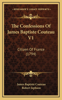 The Confessions of James Baptiste Couteau V1