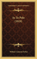 As To Polo (1919)