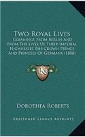 Two Royal Lives