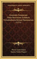 Generalis Temporum Notio Brevissime Exhibens Vicissitudinem Rerum Humanarum (1773)