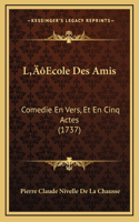 L'Ecole Des Amis