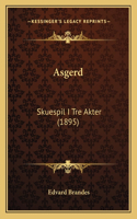 Asgerd: Skuespil I Tre Akter (1895)(Chinese)
