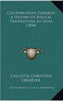 Contributions Towards A History Of Biblical Translations In India (1854)