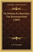 De Duinen En Bosschen Van Kennemerland (1868)