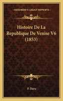 Histoire De La Republique De Venise V6 (1853)