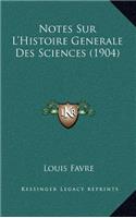 Notes Sur L'Histoire Generale Des Sciences (1904)