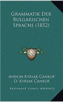 Grammatik Der Bulgarischen Sprache (1852)