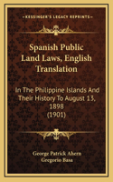 Spanish Public Land Laws, English Translation