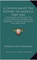 A Catechism Of The History Of America, Part One