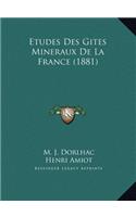 Etudes Des Gites Mineraux De La France (1881)