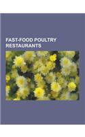 Fast-Food Poultry Restaurants: KFC, Roy Rogers Restaurants, Chick-Fil-A, Fosters Freeze, Bojangles' Famous Chicken 'n Biscuits, Popeyes Chicken & Bis