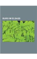 Burg Im Elsass: Liste Von Burgen, Schlossern Und Festungen Im Elsass, Burg Landsberg, Burg Fleckenstein, Haut-K Nigsbourg, Burg Wineck