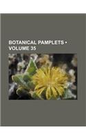 Botanical Pamplets (Volume 35)