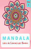 Mandala Libro da colorare: Per bambini da 4 a 8 anni Libro da colorare per bambini dai 4 agli 8 anni Grandi mandala da colorare per rilassarsi Libro da colorare Mandala per ba