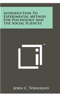 Introduction To Experimental Method For Psychology And The Social Sciences