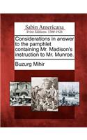 Considerations in Answer to the Pamphlet Containing Mr. Madison's Instruction to Mr. Munroe.