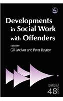 Developments in Social Work with Offenders