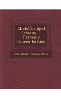 Christ's Object Lessons