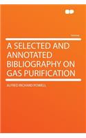 A Selected and Annotated Bibliography on Gas Purification