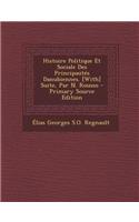 Histoire Politique Et Sociale Des Principautes Danubiennes. [With] Suite, Par N. Rousso