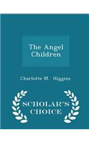The Angel Children - Scholar's Choice Edition