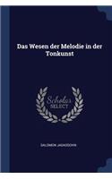 Das Wesen der Melodie in der Tonkunst