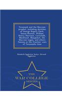 Tecumseh and the Shawnee Prophet. Including Sketches of George Rogers Clark, Simon Kenton, William Henry Harrison, Cornstalk, Blackhoof, Bluejacket, the Shawnee Logan, and Others Famous in the Frontier Wars of Tecumsehs Time - War College Series