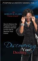 Discovering Your Destiny