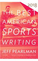 The Best American Sports Writing 2018