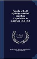 Results of Dr. E. Mjöbergs Swedish Scientific Expeditions to Australia 1910-1913