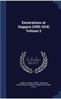 Excavations at Saqqara (1905-1914) Volume 2