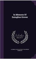 In Memory of Zuinglius Grover