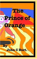 The Prince of Orange.