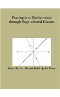 Peering Into Advanced Mathematics Through Sage-colored Glasses