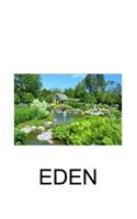 Eden: A walk of Faith