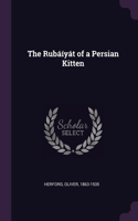 The Rubáíyát of a Persian Kitten