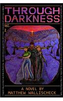 Through Darkness - Volume 2