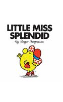 Little Miss Splendid: (11 Little Miss Classic Library)