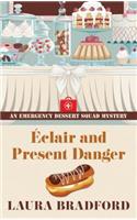 Eclair and Present Danger