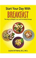 Start Your Day with Breakfast