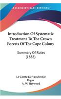 Introduction Of Systematic Treatment To The Crown Forests Of The Cape Colony