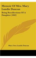 Memoir Of Mrs. Mary Lundie Duncan