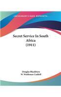 Secret Service In South Africa (1911)