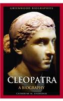 Cleopatra: A Biography(Greenwood Biographies)